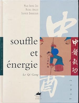 Immagine del venditore per Souffle et nergie. Le Qi Gong venduto da LIBRAIRIE GIL-ARTGIL SARL