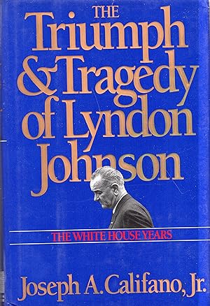 Seller image for Triumph and Tragedy of Lyndon Johnson: The White House Years for sale by A Cappella Books, Inc.
