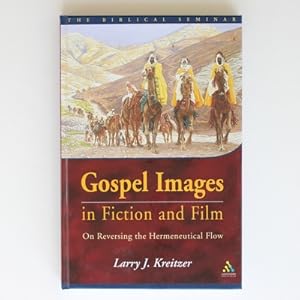 Gospel Images in Fiction and Film: On Reversing the Hermeneutical Flow (Biblical Seminar)