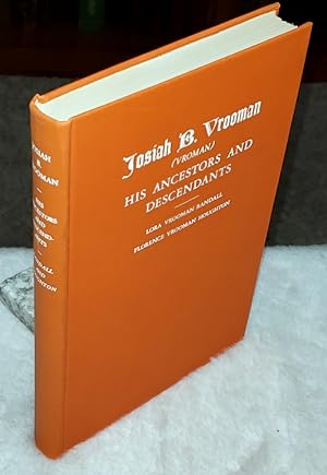 Josiah B. Vroomman (Vroman): His Ancestors and Descendants