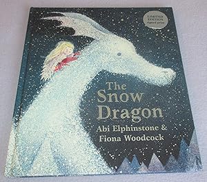 Seller image for The Snow Dragon (Signed limited edition, including a limited print) for sale by Bramble Books