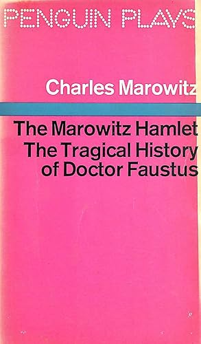 Seller image for Marowitz Hamlet & The Tragical History of Doctor Faustus (Penguin plays) for sale by M Godding Books Ltd