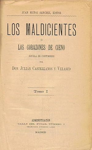Seller image for LOS MALDICIENTES  LOS CORAZONES DE CIENO. Novela de costumbres. 2 Tomos for sale by Librera Torren de Rueda