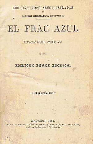 Bild des Verkufers fr EL FRAC AZUL. Episodios de un joven flaco. zum Verkauf von Librera Torren de Rueda