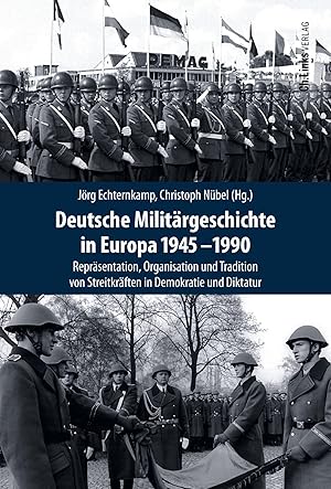 Seller image for Deutsche Militaergeschichte in Europa 1945-1990 for sale by moluna