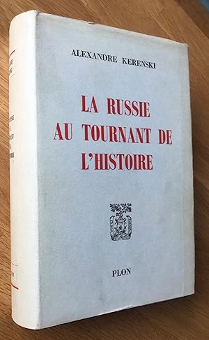 Bild des Verkufers fr La Russie au tournant de l histoire zum Verkauf von Les Livres du Pont-Neuf