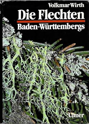 Bild des Verkufers fr Die Flechten Baden-Wrttembergs: Verbreitungsatlas zum Verkauf von PEMBERLEY NATURAL HISTORY BOOKS BA, ABA