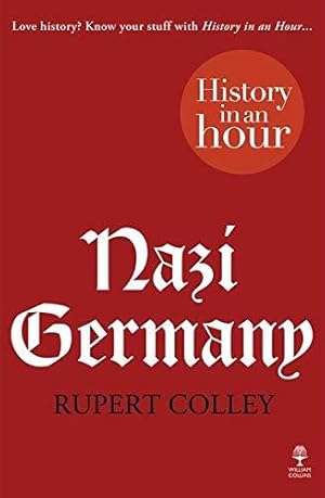 Seller image for Nazi Germany: History in an Hour for sale by WeBuyBooks