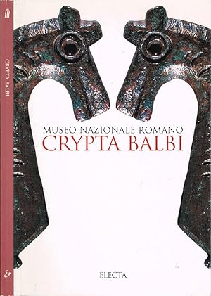 Image du vendeur pour Museo Nazionale Romano Crypta Balbi mis en vente par Biblioteca di Babele