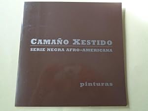 CAAMAÑO XESTIDO. Serie Negra afro-americana. Catálogo Exposición Palacio de la Diputación de Pont...