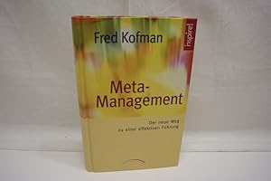 Meta-Management: Der neue Weg zu einer effektiven Führung (= Schriftenreihe der Stiftung Authenti...