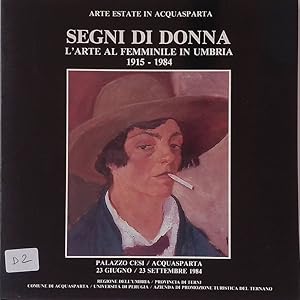 Segni di donna. L'arte al femminile in Umbria 1915-1984
