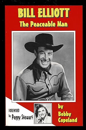 Seller image for Bill Elliott : The Peaceable Man for sale by Granada Bookstore,            IOBA