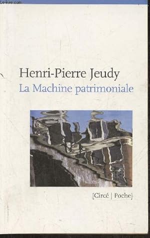 Bild des Verkufers fr La machinerie patrimoniale zum Verkauf von Le-Livre