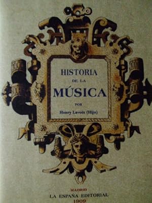 Image du vendeur pour HISTORIA DE LA MSICA mis en vente par LIBRERIA AZACAN