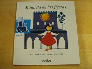 Seller image for MANUELA EN LAS FIESTAS. TREN AZUL. Nm 53 for sale by LIBRERIA AZACAN