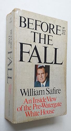 Image du vendeur pour Before the Fall: An Inside View of the Pre-Watergate White House mis en vente par Mr Mac Books (Ranald McDonald) P.B.F.A.