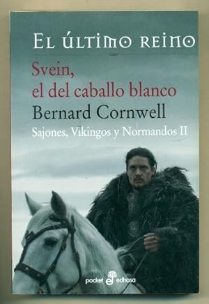 Imagen del vendedor de SVEIN, EL DEL CABALLO BLANCO. Sajones, Vikingos y Normandos II a la venta por Ducable Libros