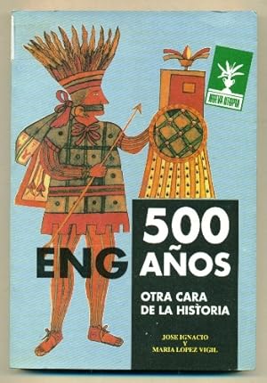 Seller image for 500 ENGAOS. OTRA CARA DE LA HISTORIA for sale by Ducable Libros