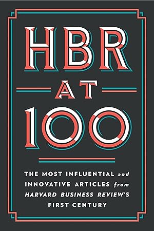 Bild des Verkufers fr HBR at 100: The Most Essential, Influential, and Innovative Articles from Hbr\ s First 100 Years zum Verkauf von moluna