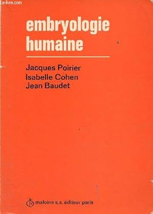 Bild des Verkufers fr Embryologie humaine. zum Verkauf von Le-Livre