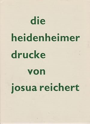 Die Heidenheimer Drucke von Josua Reichert [hrsg. vom Staatlichen Hochbauamt Schwäbisch Gmünd]