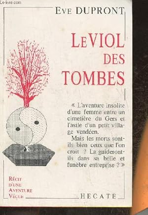 Seller image for Le viol des tombes- rcit d'une aventure vcue for sale by Le-Livre