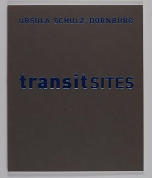 Transitsites. (Ausstellungskatalog).