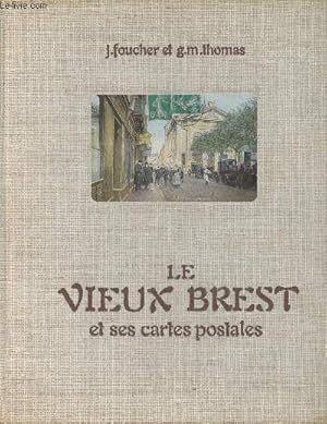 Imagen del vendedor de Le vieux Brest et ses cartes postales a la venta por Le-Livre