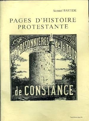 Seller image for Pages d'histoire protestante Les prisonniers de la Tour de Constance 2 dition for sale by Le-Livre