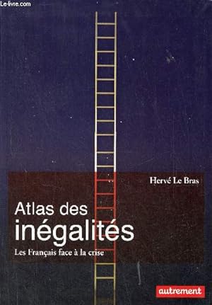 Image du vendeur pour Atlas des ingalits les franais face  la crise - Collection atlas/monde. mis en vente par Le-Livre