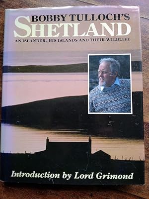 Imagen del vendedor de Bobby Tulloch's Shetland (SIGNED) a la venta por Johnston's Arran Bookroom