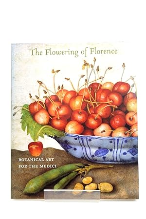 Seller image for THE FLOWERING OF FLORENCE: BOTANICAL ART FOR THE MEDICI for sale by Stella & Rose's Books, PBFA