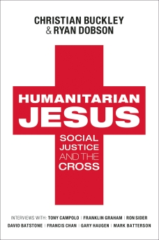 Seller image for Humanitarian Jesus: Social Justice and the Cross for sale by ChristianBookbag / Beans Books, Inc.