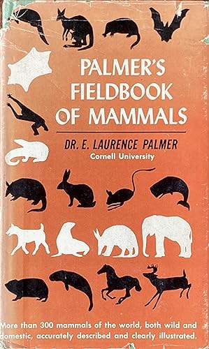 Bild des Verkufers fr Palmer's field book of mammals zum Verkauf von Acanthophyllum Books