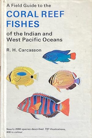 Imagen del vendedor de A field guide to the coral reef fishes of the Indian and West Pacific oceans a la venta por Acanthophyllum Books