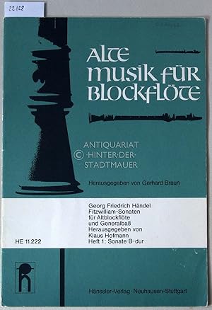 Fitzwilliam-Sonaten für Altblockflöte und Generalbaß. Heft 1: Sonate B-dur. [= Alte Musik für Blo...