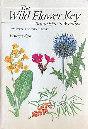 Seller image for The wild flower key, British Isles - N.W. Europe for sale by Acanthophyllum Books
