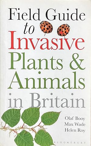 Field guide to invasive plants & animals in Britain