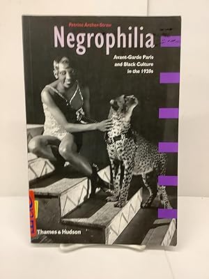 Negrophilia: Avant-Garde Paris and Black Culture in the 1920s