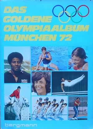 Das goldene Olympiaalbum München 1972