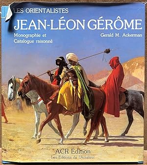 Seller image for La Vie et l   Oeuvre de Jean-Leon Gerome for sale by Post Road Gallery