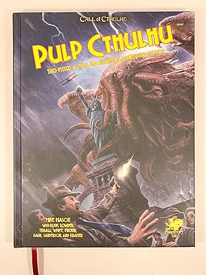 Seller image for Call of Cthulhu Pulp Cthulhu Two-Fisted Action and Adventure Against the Mythos for sale by Old New York Book Shop, ABAA