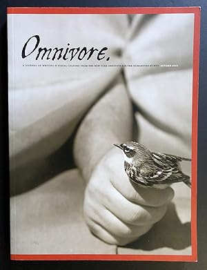 Imagen del vendedor de Omnivore : A Journal of Writing and Visual Culture from the New York Institute for the Humanities at NYU (Prototype Issue, Autumn 2003) a la venta por Philip Smith, Bookseller