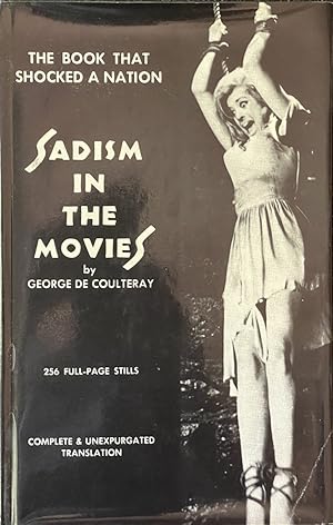 Seller image for Sadism in the Movies - The Book That Shocked a Nation for sale by Dr.Bookman - Books Packaged in Cardboard