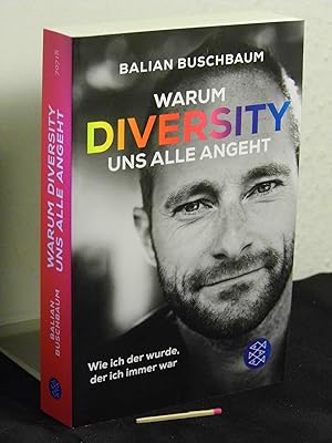 Bild des Verkufers fr Warum Diversity uns alle angeht - wie ich der wurde, der ich immer war - Originaltitel: Blaue Augen bleiben blau - zum Verkauf von Erlbachbuch Antiquariat