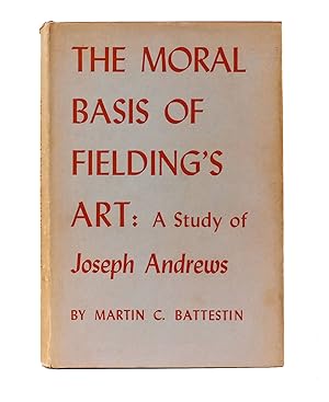 Seller image for THE MORAL BASIS OF FIELDING'S ART: A Study of Joseph Andrews for sale by Rare Book Cellar