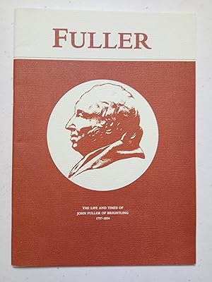 Imagen del vendedor de Fuller - The life and times of John Fuller of Brightling 1757-1834 a la venta por best books