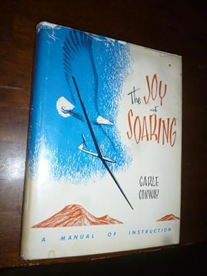 Seller image for The Joy of Soaring: A Training Manual for sale by Gargoyle Books, IOBA