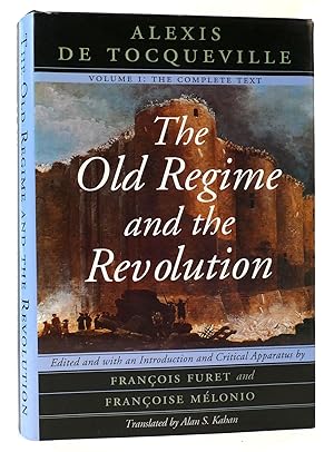 Bild des Verkufers fr THE OLD REGIME AND THE REVOLUTION VOL. I The Complete Text zum Verkauf von Rare Book Cellar